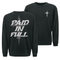 Paid In Full Cross Sweatshirt